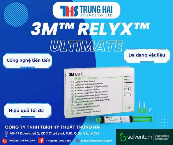 Khám phá RelyX Ultimate - Giải pháp phục hình hoàn hảo cho Nha sĩ chuyên nghiệp!